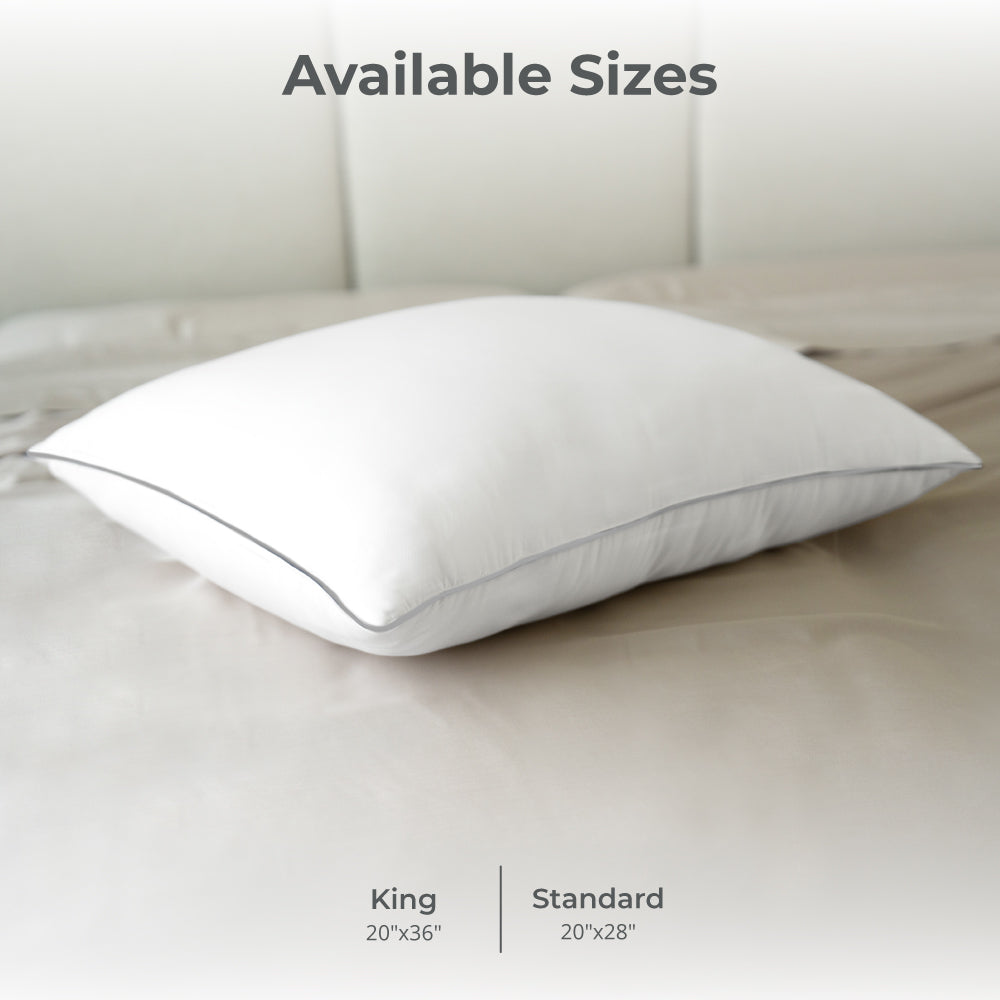 Available sizes King 20 inches x 36 inches Standard 20 inches by 28 inches.